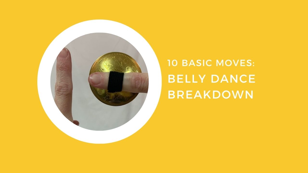 10 Basic Belly Dance Moves